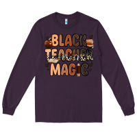Plum black teacher magic Long Sleeve Tee - Zillion Design Studio