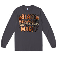 Smoke black teacher magic Long Sleeve Tee - Zillion Design Studio