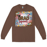 Chestnut grad squad Long Sleeve Tee - AdoDesignShop