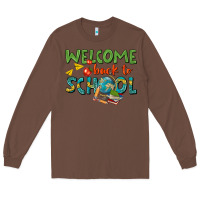 Chestnut welcome back to school Long Sleeve Tee - texasbilliewilder