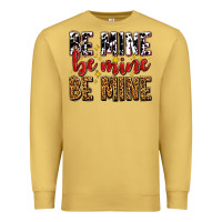 Antique Gold be mine be mine be mine Premium Sweatshirt - AdoDesignShop