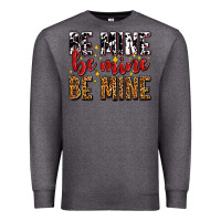 Charcoal Heather be mine be mine be mine Premium Sweatshirt - AdoDesignShop