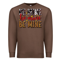 Chestnut be mine be mine be mine Premium Sweatshirt - AdoDesignShop