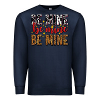 Navy be mine be mine be mine Premium Sweatshirt - AdoDesignShop