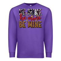 Purple be mine be mine be mine Premium Sweatshirt - AdoDesignShop