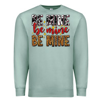 Seafoam be mine be mine be mine Premium Sweatshirt - AdoDesignShop