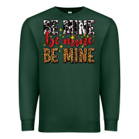 Sports Green be mine be mine be mine Premium Sweatshirt - AdoDesignShop
