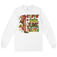 White steppin into juneteenth Long Sleeve Tee - Zillion Design Studio
