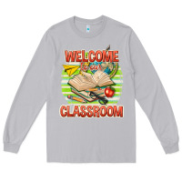 Moon Dust welcome to our classroom Long Sleeve Tee - texasbilliewilder