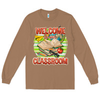 Toasted Coconut welcome to our classroom Long Sleeve Tee - texasbilliewilder