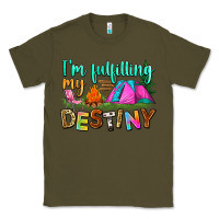Army Green i'm fulfilling my destiny Classic Tee - Zillion Design Studio