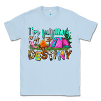Dusty Blue i'm fulfilling my destiny Classic Tee - Zillion Design Studio