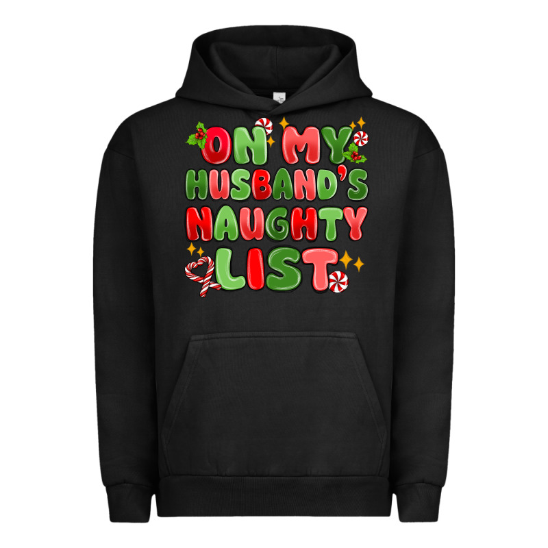 On My Husband's Naughty List Urban Hoodie by MaliasSmallBusiness | Teevron