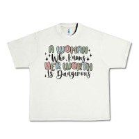 Pistachio a woman who knows her worth is dangerous Urban Heavy Tee - MaliasSmallBusiness