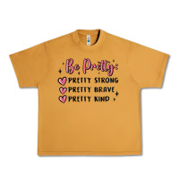 Peanut Butter be pretty strong brave kind Urban Heavy Tee - MaliasSmallBusiness