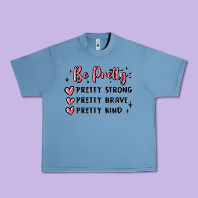 Urban Heavy Tee be pretty strong brave kind