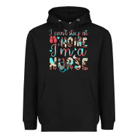 Black i can’t stay at home i’m a nurse Heavyweight Hoodie - JahusDesignShop