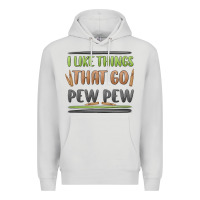Dove Grey i like things that go pew pew Premium Hoodie - MaliasSmallBusiness