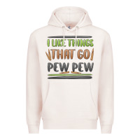 Pale Pink i like things that go pew pew Premium Hoodie - MaliasSmallBusiness