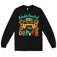 Black worlds greatest school bus driver Long Sleeve Tee - texasbilliewilder