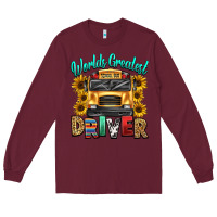 Burgundy worlds greatest school bus driver Long Sleeve Tee - texasbilliewilder