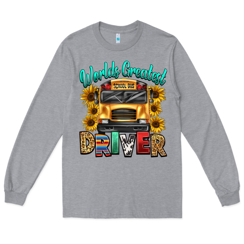 Worlds Greatest School Bus Driver Long Sleeve Tee by texasbilliewilder | Teevron