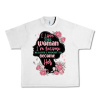 Lunar Rock i love the woman ive become Urban Heavy Tee - MaliasSmallBusiness