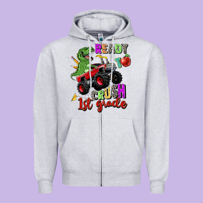 Ready To Crush 1st Grade Zipper Hoodie Designed By Zillion Design Studio