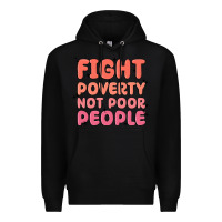 Black fight poverty not poor people Premium Hoodie - MaliasSmallBusiness