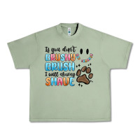 Oil Green if you dont brushy brush i will shavey shave Urban Heavy Tee - MaliasSmallBusiness