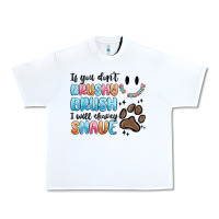 White if you dont brushy brush i will shavey shave Urban Heavy Tee - MaliasSmallBusiness