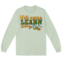 Matcha yall gonna learn today Long Sleeve Tee - texasbilliewilder