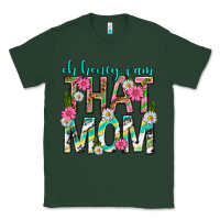 Sports Green oh honey i am that mom mothers day Classic Tee - texasbilliewilder