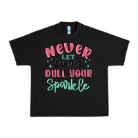 Never Let Anyone Dull Your Sparkle Urban Heavy Tee | Teevron