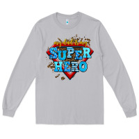 Moon Dust my dad is my super hero Long Sleeve Tee - AdoDesignShop
