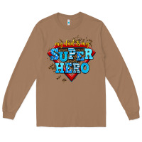 Toasted Coconut my dad is my super hero Long Sleeve Tee - AdoDesignShop