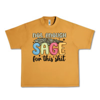 Peanut Butter not enough sage for this shit Urban Heavy Tee - MaliasSmallBusiness