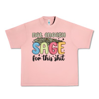Salmon not enough sage for this shit Urban Heavy Tee - MaliasSmallBusiness