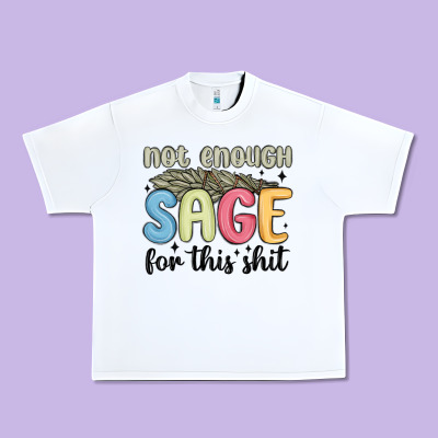 Urban Heavy Tee not enough sage for this shit