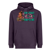 Plum i am street so look both ways before you cross me Heavyweight Hoodie - AdoDesignShop