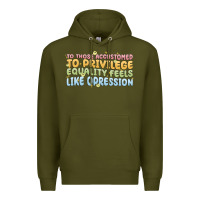 Army Green to those accustomed to privilege Premium Hoodie - MaliasSmallBusiness