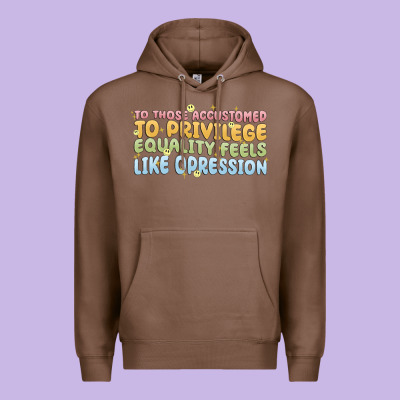 To Those Accustomed To Privilege Premium Hoodie Designed By Maliassmallbusiness