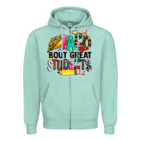 Seafoam taco bout great students Zipper Hoodie - CTS Tumbler Store