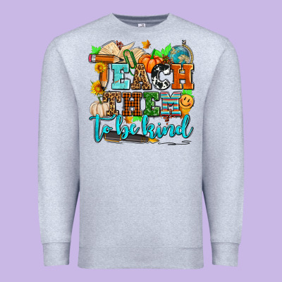 Teach Them To Be Kind With Pumpkins And Fall Premium Sweatshirt Designed By Adodesignshop