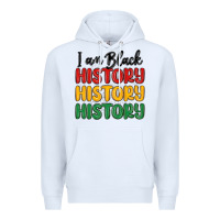 White i am black history Premium Hoodie - MaliasSmallBusiness