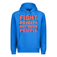 True Royal fight poverty not poor people Premium Hoodie - MaliasSmallBusiness