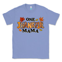 Colony Blue one thankful mama Classic Tee - texasbilliewilder