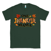 Sports Green one thankful mama Classic Tee - texasbilliewilder