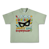 Oil Green i teach kindergarten whats your superpower Urban Heavy Tee - MaliasSmallBusiness