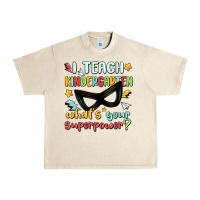 Sandshell i teach kindergarten whats your superpower Urban Heavy Tee - MaliasSmallBusiness